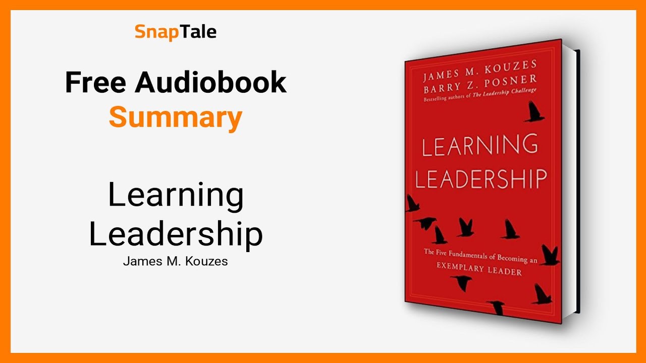 Learning Leadership: The Five Fundamentals of Becoming an