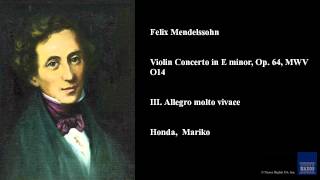 Felix Mendelssohn, Violin Concerto in E minor, Op. 64, MWV O14, III. Allegro molto vivace