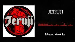 Jeruji-Dimana Anak ku