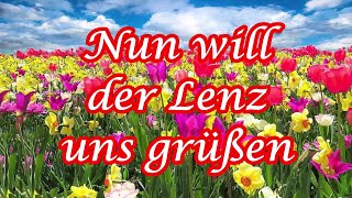 Nun will der Lenz uns grüßen - Frühlingslied/German Folk Song + English Translation