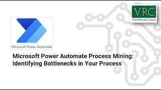 Microsoft Power Automate Process Mining-Finding Bottlenecks in Your Process