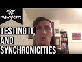 How To Manifest: Testing It, and Synchronicities