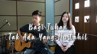 Bagi Tuhan Tak Ada Yang Mustahil Cover by NY7