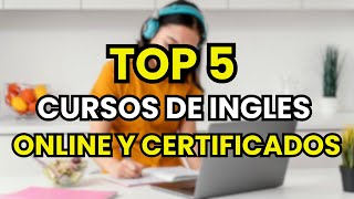 🥇 Los 5 mejores Cursos de Inglés Online y Certificados (2026)