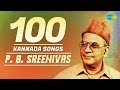 P. B. Sreenivas  - Top 100 Kannada Songs | One Stop Jukebox | HD Songs | PBS Hits