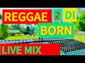 Reggae 2 Di Born Live Mix Deejay Mujo Ft McKinte Irie X Deejay Loud Beats Epic General Reggae 2 Di Born Live Mix Deejay Mujo Ft McKinte Irie X Deejay Loud Beats Epic General