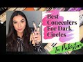 |BEST CONCEALERS FOR DARK CIRCLES IN PAKISTAN & UAE|- Price - Availability - Shades