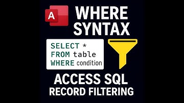 Access SQL: How to Use WHERE Syntax for Record Filtering | SQL Training for Beginners