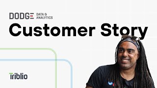 Dodge Data & Analytics Customer Story