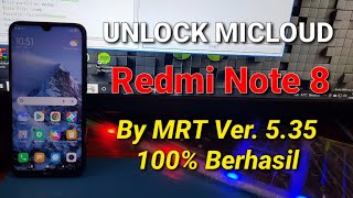 UNLOCK MICLOUD REDMI NOTE 8 By MRT Ver 5.35 100% work