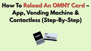 How To Reload An OMNY Card – App, Vending Machine & Contactless (Step-By-Step)