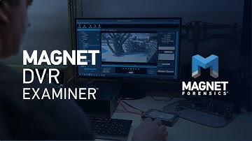 DVR Recovery & Analysis with Magnet DVR Examiner