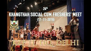 24th KHANGTHAH SOCIAL MEET CUM FRESHERS' ORIENTATION 2018 (part 1)