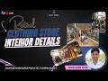 Cloth Store Complete Interior Details (1200 sq.ft.) | Case Study Part 2| Rupesh range