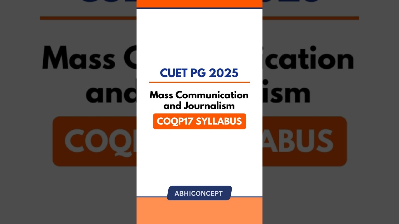 CUET PG 2025 MASS COMMUNICATION & JOURNALISM  OFFICIAL SYLLABUS 