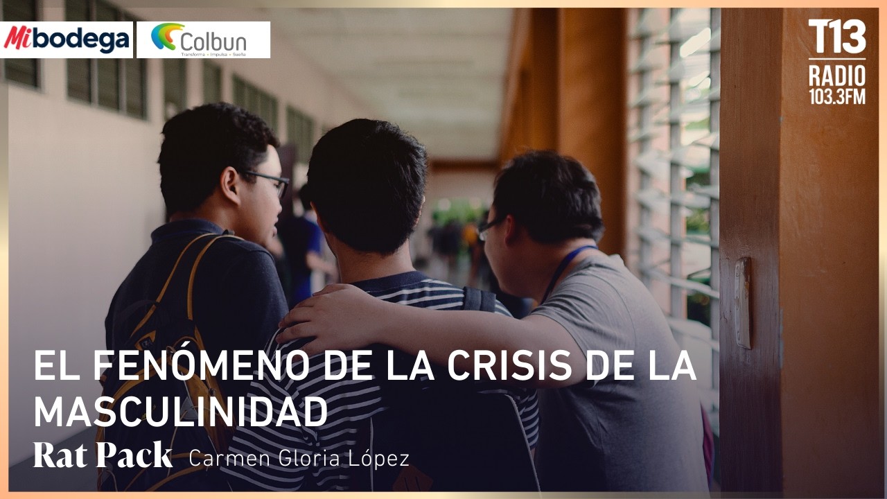 El fenómeno de la crisis de la masculinidad | Mesa Central