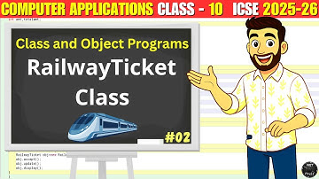 RailwayTicket Class Java Program | Class and Object Programs |ICSE Class 10 Computer Applications