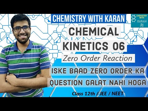 ZERO Order Reaction | CHEMICAL KINETICS 06 | CLASS 12| JEE MAINS ...
