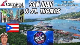 CARNIVAL CELEBRATION | San Juan * 80s Rock-N-Glow * St. Thomas * - Carnival Celebration Vlog Series