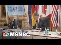 G7 Talks Center On How U.S. Allies Can 'Take A United Stand Against Russia' | Hallie Jackson | MSNBC