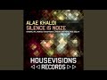 Silence is noize original mix