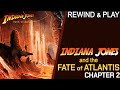 Indiana Jones and the Fate of Atlantis - Chapter 2 - Rewind &amp; Play