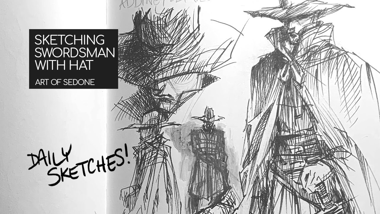 Swordsman Drawing Tutorial Sketching Swordsman With Hat - YouTube
