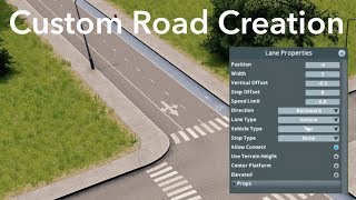 Cities: Skylines - How to Make Custom Roads - Tutorial/Guide