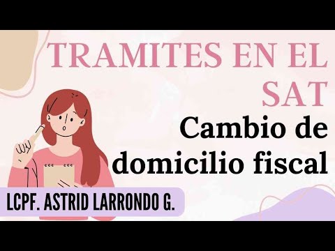 Tramite SAT Cambio de domicilio fiscal  Tutorial 2022