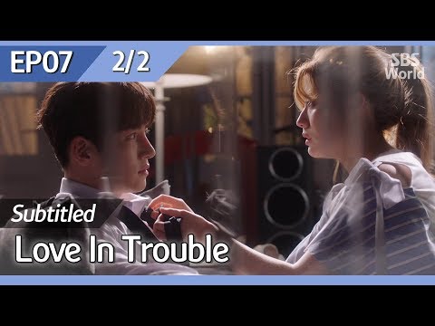 [CC/FULL] Love in Trouble EP07 (2/2) | 수상한파트너