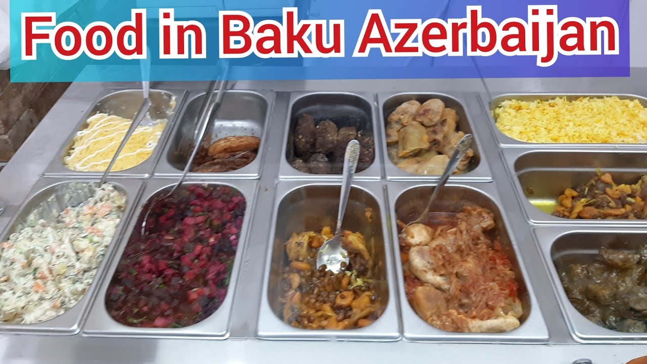 Food in Baku Azerbaijan 🇦🇿 YouTube