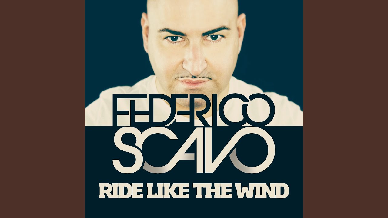 Ride Like the Wind (Federico Scavo Remix) YouTube