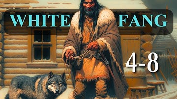 White Fang | Part 2: (Chapters 4-8) Analysis | The Lore Explained