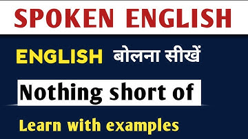 NOTHING SHORT OF | ADVANCE STRUCTURE | LEARN BY S.FAIZI