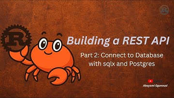 Rust Rest API - Part 2: Database Connection Using SQLx & Connection Pooling