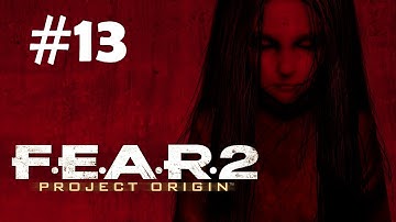 "F.E.A.R.2: Project Origin" full game quality walkthrough, Mission 5 - Replica, part 2/4