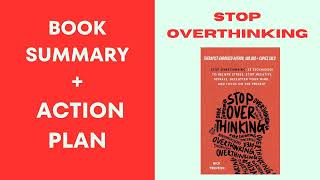 Stop Overthinking: 23 Techniques to Relieve Stress, Stop Negative Spirals,  BY:Nick Trenton. SUMMARY