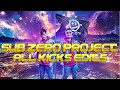 Sub zero project all kicks edits