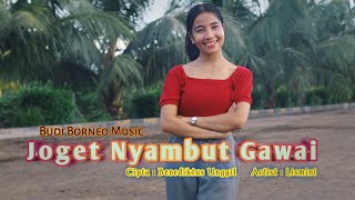 Joget Nyambut Gawai • Lismini | Budi Borneo Music