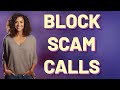 How Can You Block Scam Calls on iPhone and Android Quickly?