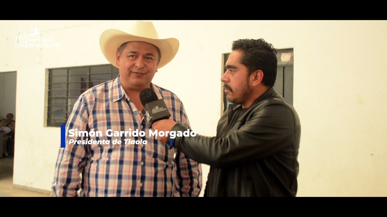 #LaEntrevistaCon El presidente municipal de Tlaola, Simón Garrido Morgado
