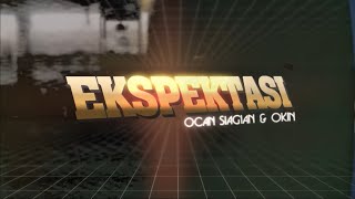 Ocan Siagian feat. Okin - Ekspektasi (Lyric Video)