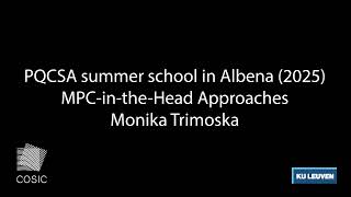 Monika Trimoska - Cryptographic Design: Trapdoor and MPC-in-the-Head... (PQCSA summer school 2025)