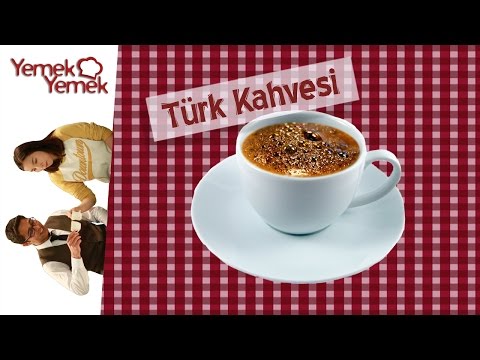 Yabancılar Türk Yemeklerini Denerse: Türk Kahvesi