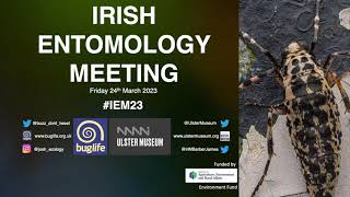 Irish Entomology Meeting 2023 ~ PhD & outreach - Session 4, Part 3 with Stewart Rosell