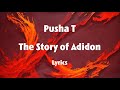 Pusha T - The Story of Adidon (Drake Diss) Lyrics