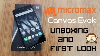 [Hindi] | Micromax Canvas Evok Unboxing & First Look