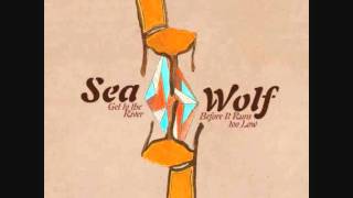 Sea Wolf - You&#39;re A Wolf (with lyrics)
