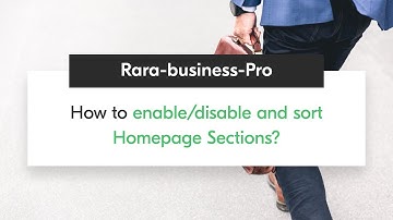 How to enable/disable and sort Homepage Sections | Rara Business Pro WordPress Theme