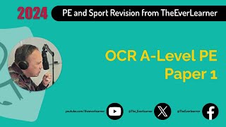 OCR A-Level PE Paper 1 Revision (Summer 2024)